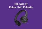 JBL 520 BT Kulak Üstü Kulaklık